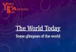 The World Today - Are you ready for it? by Mirza Yawar Baig