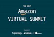 The 2017 Amazon Virtual Summit: Day 2