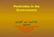 Pesticides and Environment Dr- Ahmed Abdel-Megeed