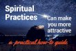 Spiritual Practices Can Make You More Attractive