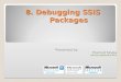 8\9 SSIS 2008R2_Training - Debugging_Package