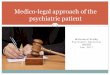Medico legal approach of the psychiatric patient