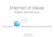 Internet of Ideas: Paper Electronics