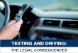 Texting and Driving: The Legal Consequences