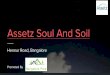 Assetz soul and soil