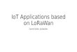 IoT Applications based on LoRaWan