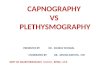 Capnography vs plethysmography