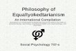 Philosophy of Equallyokedtarianism 747b  - Liberal Arts and Humanities