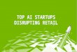 Top Artificial Intelligence (AI) Startups Disrupting Retail