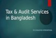 Tax &  audit services in bangladesh