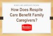 How does respite care benefit family
