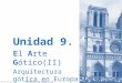 Ud 9.2 el arte gótico, arquitectura europa