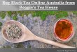 Buy Black Tea Online Australia from Reggie’s Tea House