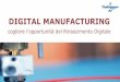 Digital Manufacturing. Cogliere l’opportunità del Rinascimento Digitale”