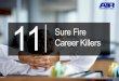 11 Sure Fire Career Killers