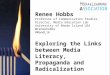 Exploring the Links between Media Literacy, Propaganda and Radicalization