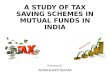 A Study of Tax saving schemes in mutual funds in India