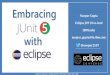 Embracing JUnit 5 with Eclipse