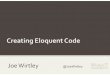 Creating Eloquent Code