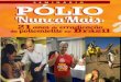 POLIO NUNCA MAIS - 21 ANOS DE ERRADICAÇÃO DA POLIOMIELITE NO BRASIL