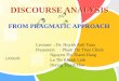 Pragmatc approach - discourse analysis