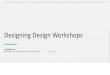 Designing Design Workshops - Adam Connor, 2016