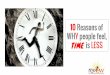 10 reasons of why people feel, time is less