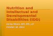 Nutrition and Intellectual and Developmental Disabilities (IDD)