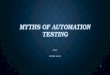 Myths of Automation Testing