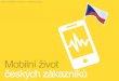 Mobilní život českých zákazníků