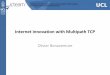 Internet innovation with Multipath TCP