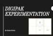 Digipak experimentation