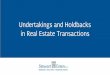 Undertakings and Holdbacks in Real Estate Transactions