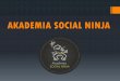 Akademia Social Ninja - Jak być medialnym Ninja? #2