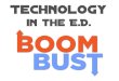 Technology in the ED: Boom or Bust