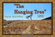 "The Hanging Tree"