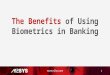 The Benefits of Using Biometrics in Banking
