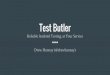 Test Butler: Reliable Android Testing, at Your Service