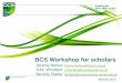 BCS Workshop for scholars London