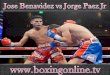 live Jose Benavidez vs Jorge Paez Jr Fighting stream hd