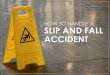 How to handle a slip and fall accident