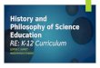 History and Philosophy of Science Education RE K-12 Curriculum