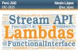 Lambdas y API Stream #PerúJUG #Java20