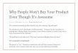Why People Won't Buy Your Product Even Though It's Awesome