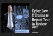 Cyber Law and Business Report Year in Review: 2012