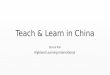 Teach & learn in china