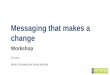 PPMA Seminar 2016 - Messaging that Makes a Change