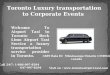 Toronto Luxury transportation to Corporate Events