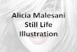 Alicia malesani still life illustration