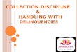 Collection Discipline and Handling with Delinquencies( Om Shankar Dubey )